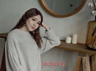 JaciJuicy