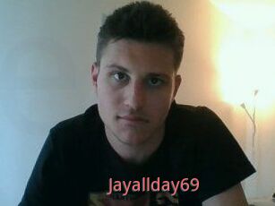 Jayallday69