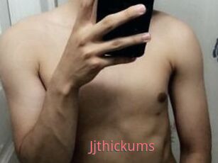 Jjthickums