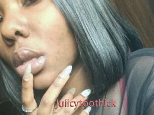 Juiicytoothick