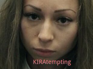 KIRAtempting