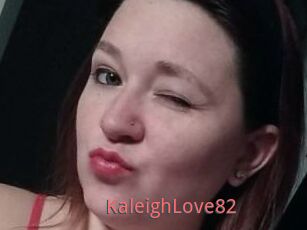 KaleighLove82