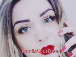 KamilaYourDream