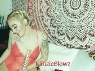KiinzieBlowz