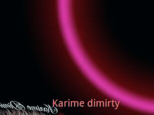 Karime_dimirty