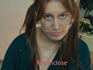 Ketrinclose