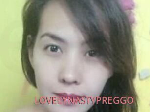 LOVELYNASTYPREGGO