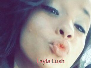 _Layla_Lush_