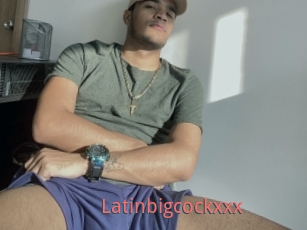 Latinbigcockxxx