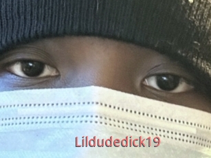 Lildudedick19