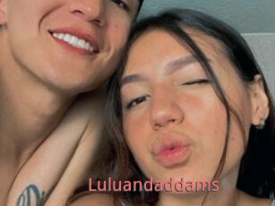 Luluandaddams