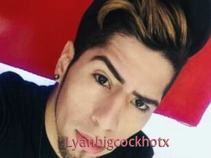 Lyanbigcockhotx