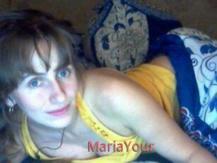 MariaYour