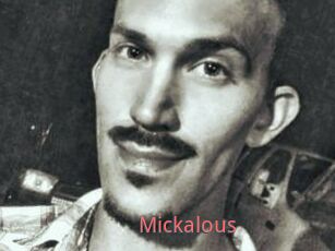 Mickalous