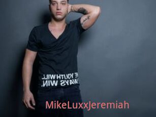 MikeLuxxJeremiah