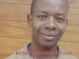 MrStrongandtendercock