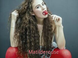 Matilderouse