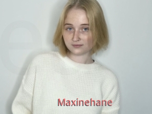 Maxinehane