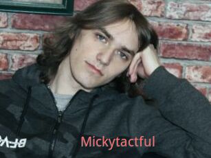 Mickytactful