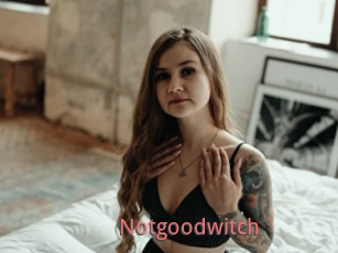 Notgoodwitch