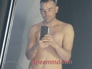 Pipeemmdown