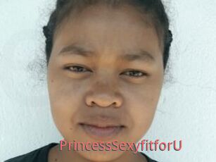 PrincessSexyfitforU
