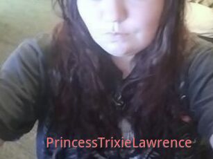 PrincessTrixieLawrence