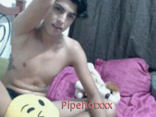 Pipehotxxx