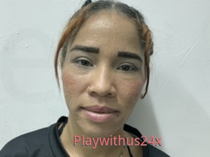 Playwithus24x