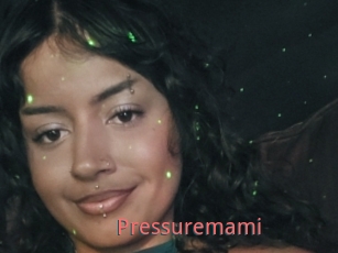 Pressuremami