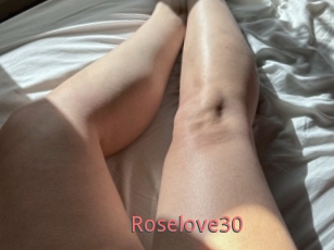 Roselove30