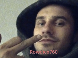 Rowdiex760