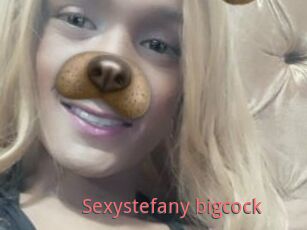 Sexystefany_bigcock