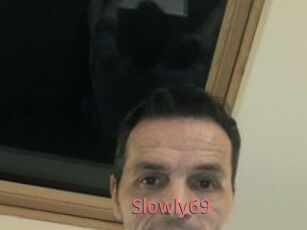 Slowly69