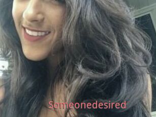 Someonedesired
