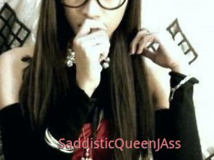 SaddisticQueenJAss