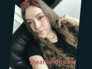 Shearsandroses