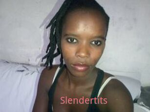 Slendertits