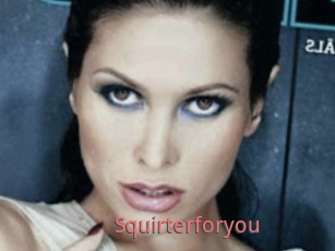 Squirterforyou