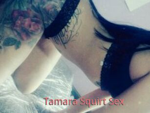 Tamara_Squirt_Sex