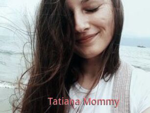 Tatiana_Mommy