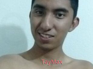 TayMax