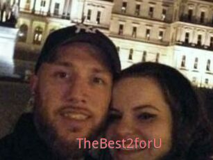 TheBest2forU