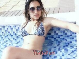 TianaFun