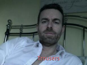 Trousers