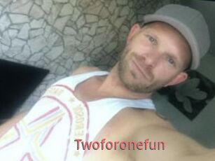 Twoforonefun