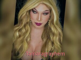 Tamaragrayhem