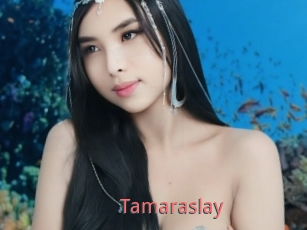 Tamaraslay