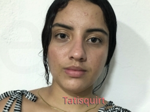 Tatisquirt