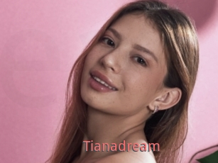 Tianadream
